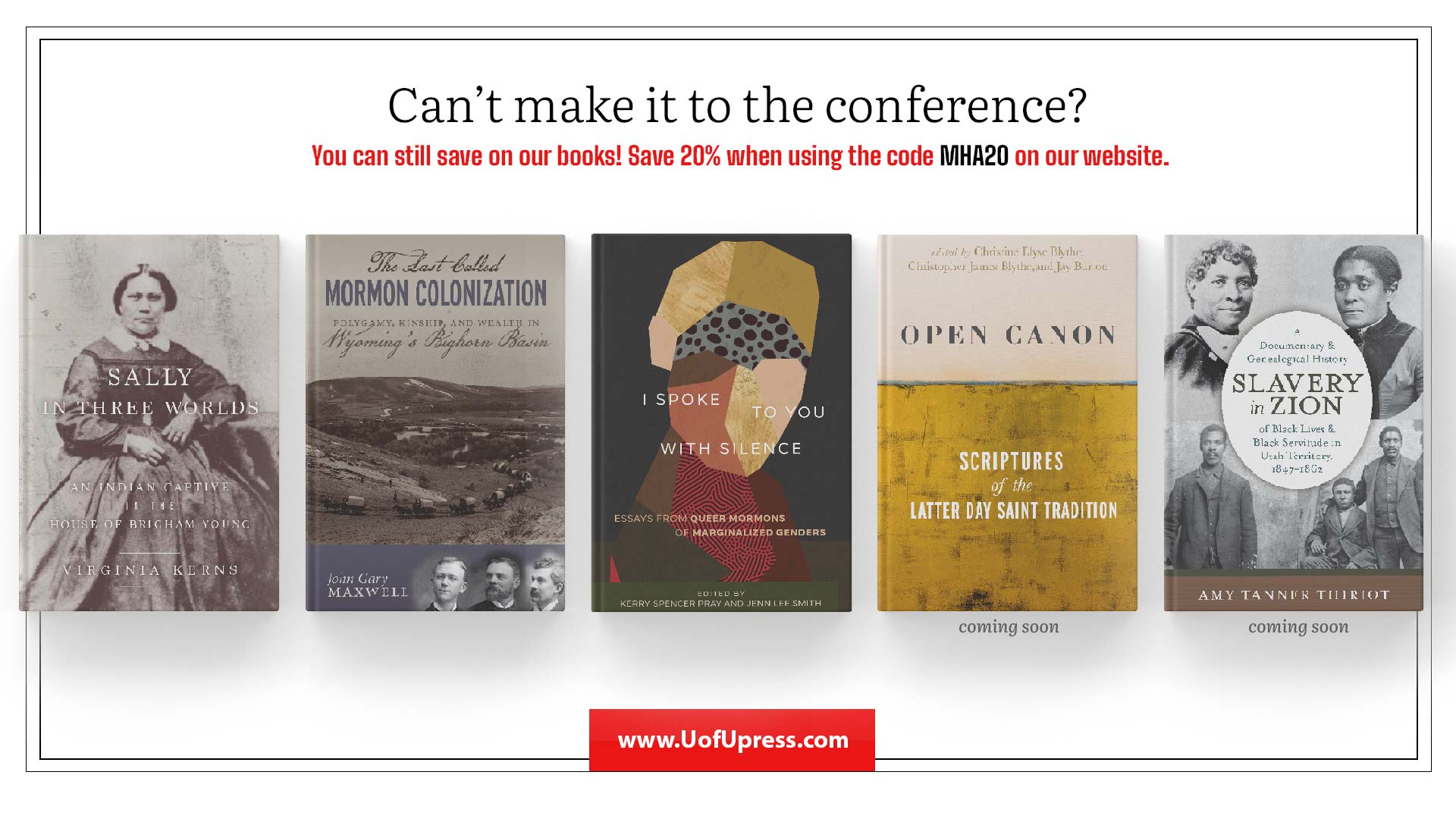 University of Utah Press MHA Mormon History Association Sponsor